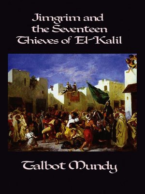 cover image of Jimgrim and the Seventeen Thieves of El-Kalil